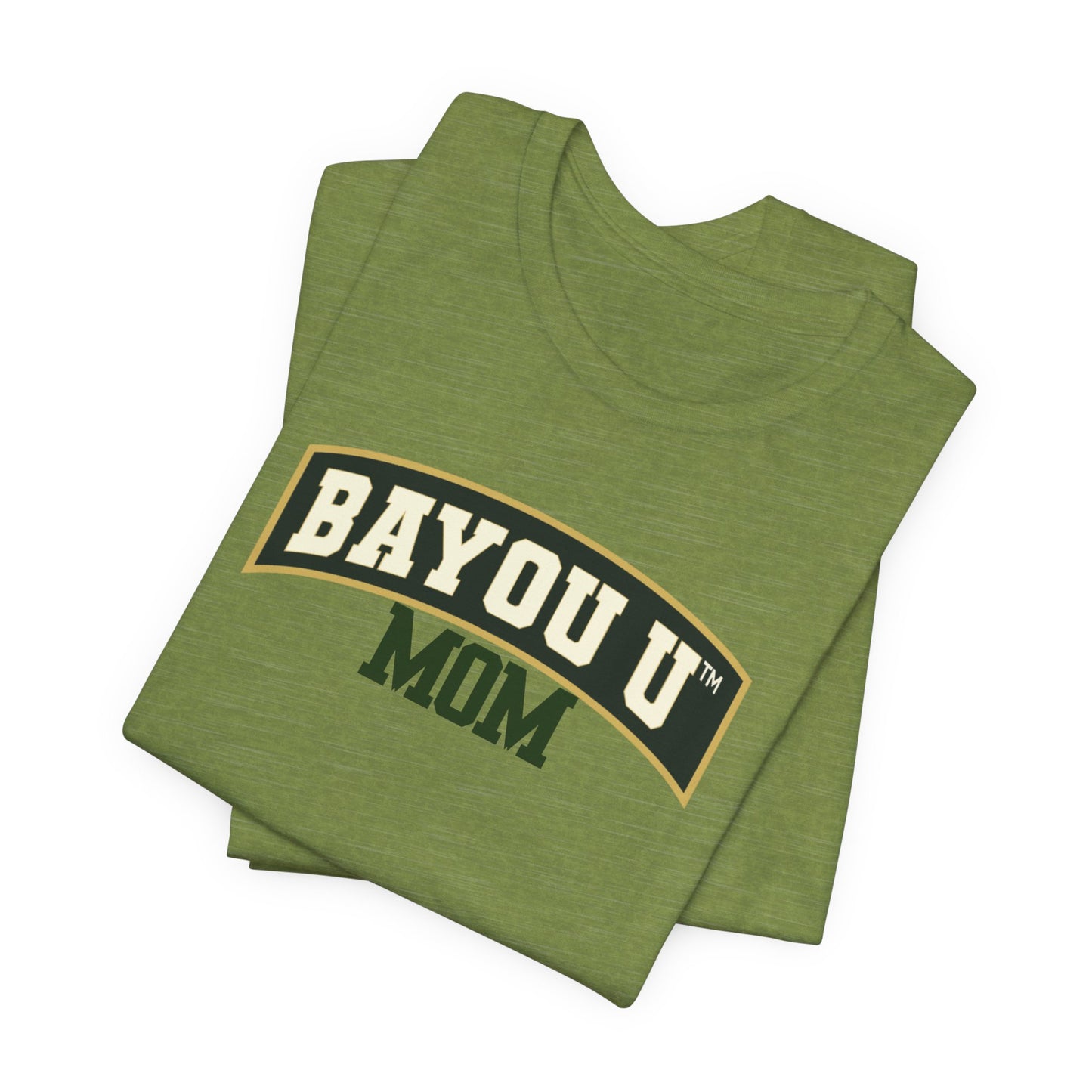 Bayou U Mom Tee