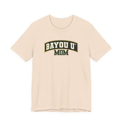 Bayou U Mom Tee