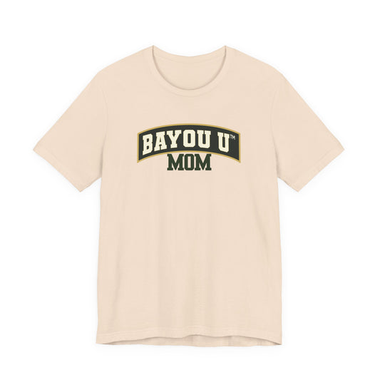 Bayou U Mom Tee