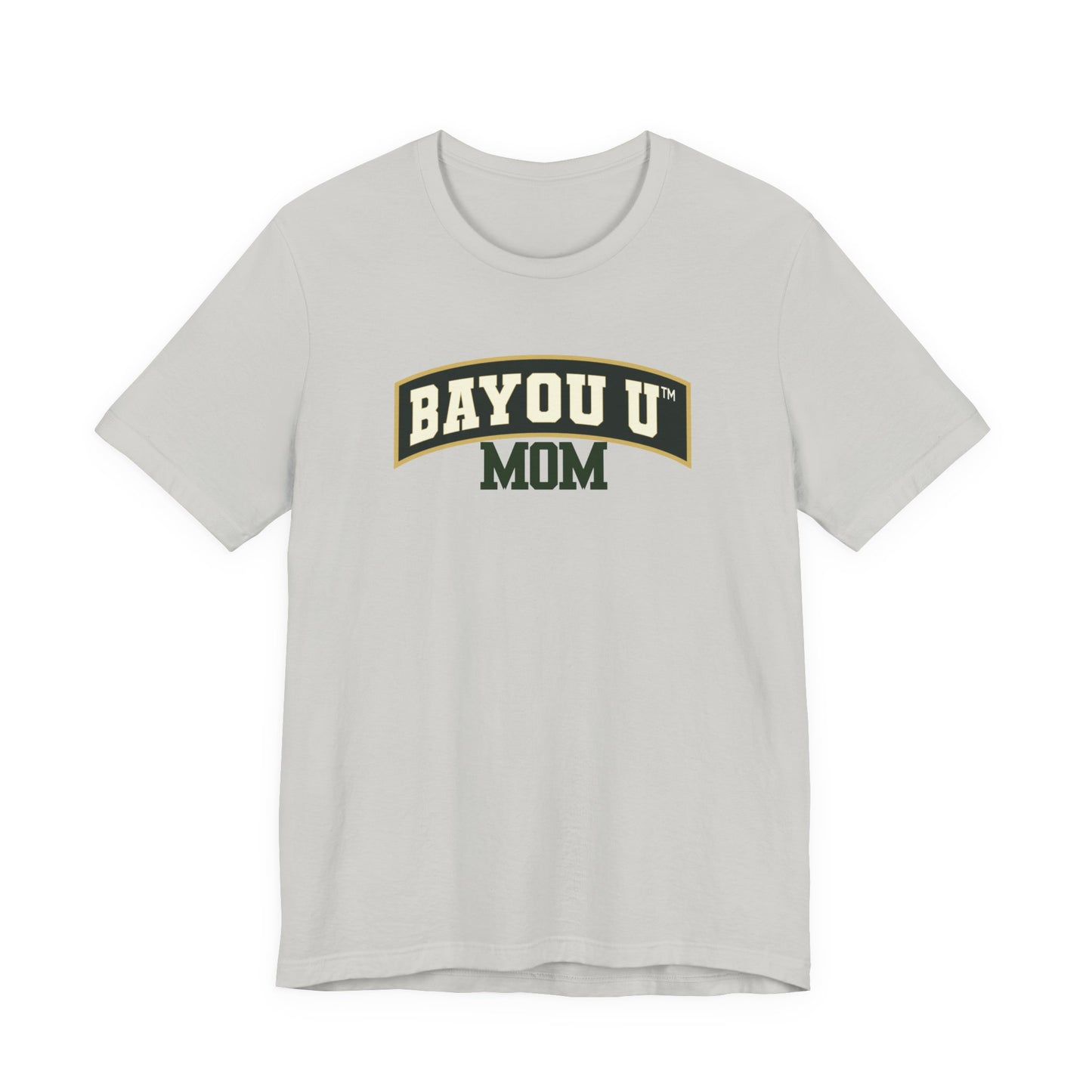 Bayou U Mom Tee