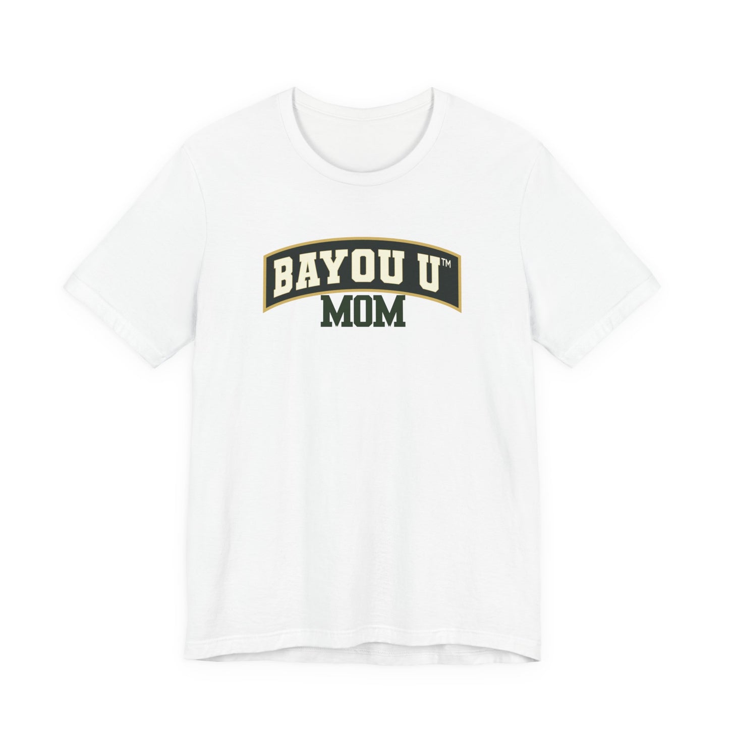 Bayou U Mom Tee