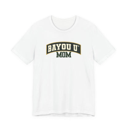 Bayou U Mom Tee