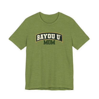 Bayou U Mom Tee