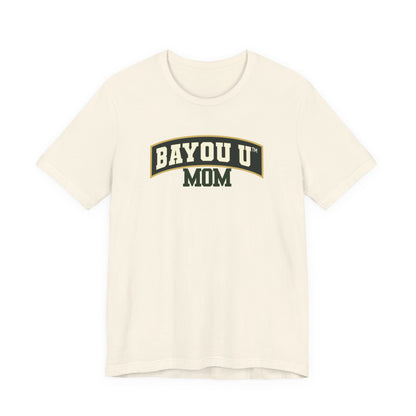 Bayou U Mom Tee