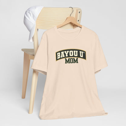 Bayou U Mom Tee